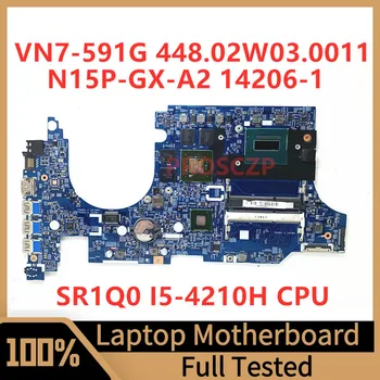 448.02W03.0011 Mainboard עבור Acer VN7-591G מחשב נייד לוח אם 14206-1 עם SR1Q0 I5-4210H CPU N15P-GX-A2 100%נבדק עובד טוב